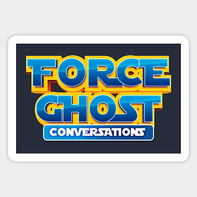 Force Ghost Conversations Logo Magnet by Force Ghost Conversations